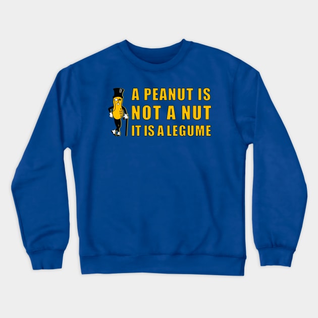 A Peanut is Not a Nut Crewneck Sweatshirt by lilmousepunk